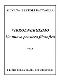 Cover Vibroenergismo - Un nuovo pensiero filosofico Vol.1