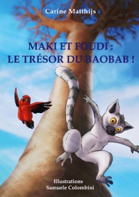 Cover Maki et Foudi: Le Trésor du Baobab !