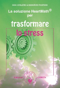 Cover La soluzione HeartMath® per trasformare lo stress