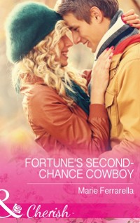 Cover Fortune's Second-Chance Cowboy (Mills & Boon Cherish) (The Fortunes of Texas: The Secret Fortunes, Book 3)