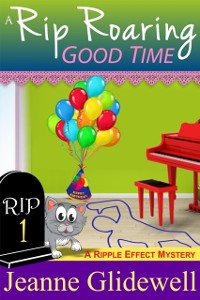 Cover Rip Roaring Good Time (A Ripple Effect Cozy Mystery, Book 1)
