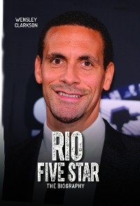 Cover Rio Ferdinand - Five Star - The Biography