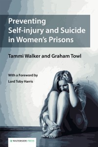 Cover Preventing Self-injury and Suicide in Women's Prisons