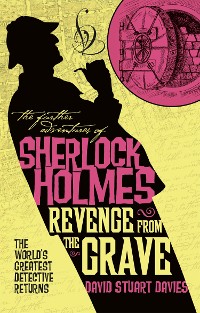 Cover The Further Adventures of Sherlock Holmes - Revenge from the Grave
