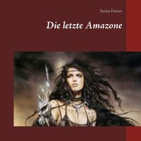 Cover Die letzte Amazone
