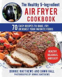 Cover Healthy 5-Ingredient Air Fryer Cookbook