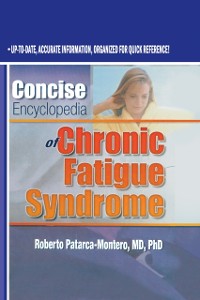 Cover Concise Encyclopedia of Chronic Fatigue Syndrome