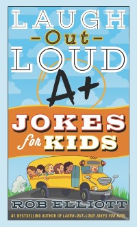 Cover Laugh-Out-Loud A+ Jokes for Kids