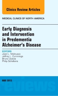 Cover Early Diagnosis and Intervention in Predementia Alzheimer's Disease, An Issue of Medical Clinics