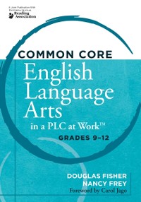 Cover Common Core English Language Arts in a PLC at Work(R), Grades 9-12