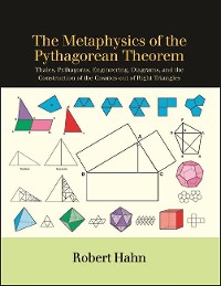 Cover The Metaphysics of the Pythagorean Theorem