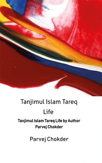 Cover Tanjimul Islam Tareq Life