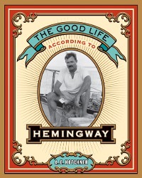 Cover Good Life According to Hemingway