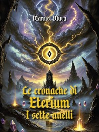 Cover Le cronache di Eterium - I sette anelli