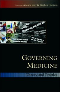 Cover EBOOK: Governing Medicine: Theory and Practice