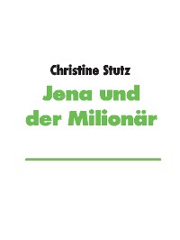 Cover Jena und der Milionär