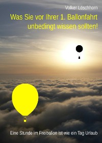 Cover Was Sie vor Ihrer 1. Ballonfahrt unbedingt wissen sollten!