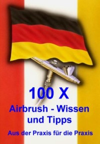 Cover 100 X Airbrushwissen und Tipps