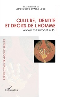 Cover Culture, identite et droits de l'homme : Approches transculturelles