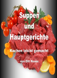 Cover Suppen und Hauptgerichte