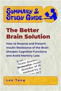 Cover Summary & Study Guide - The Better Brain Solution