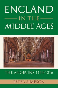 Cover England in the Middle Ages: the Angevins 1154-1216