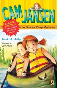 Cover Cam Jansen: Cam Jansen and the Summer Camp Mysteries