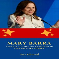 Cover Mary Barra: General Motors mit Exzellenz in eine neue Ära führen