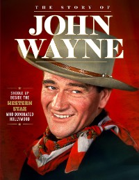 Cover Story of John Wayne