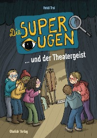 Cover Die Superaugen ... und der Theatergeist