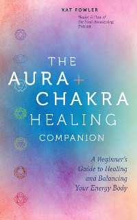 Cover The Aura & Chakra Healing Companion