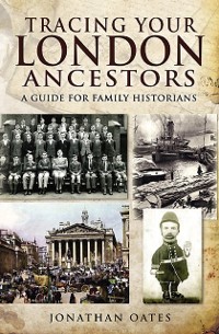 Cover Tracing Your London Ancestors