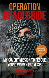 Cover Operation Jihadi Bride