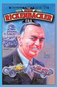 Cover Indianapolis Motor Speedway- the Eddie Rickenbacker Era