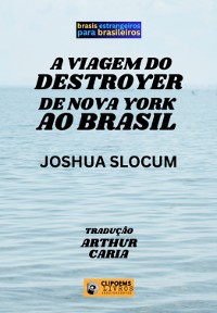 Cover A Viagem Do Destroyer De Nova York Ao Brasil