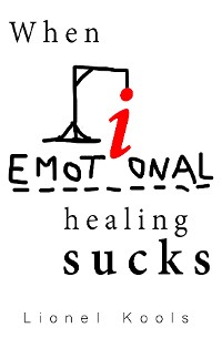 Cover When Emotional Healing Sucks