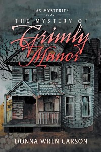 Cover The Mystery of Grimly Manor