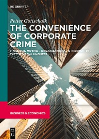 Cover The Convenience of Corporate Crime