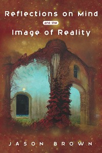 Cover Reflections on Mind and the Image of Reality