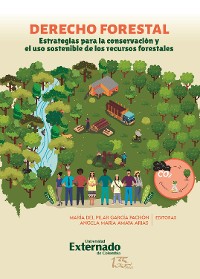 Cover Derecho forestal: estrategias para la conservación y el uso sostenible de los recursos forestales