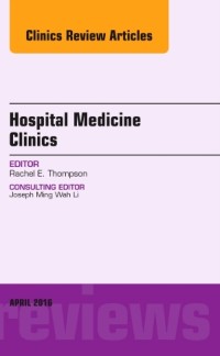 Cover Volume 5, Issue 2, An Issue of Hospital Medicine Clinics, E-Book