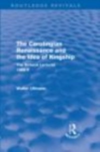 Cover Carolingian Renaissance and the Idea of Kingship (Routledge Revivals)