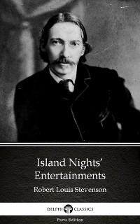 Cover Island Nights’ Entertainments by Robert Louis Stevenson (Illustrated)