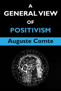 Cover A General View of Positivism