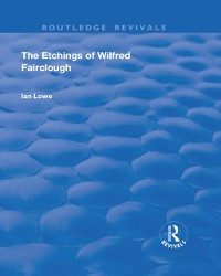 Cover The Etchings of Wilfred Fairclough