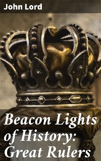 Cover Beacon Lights of History: Great Rulers