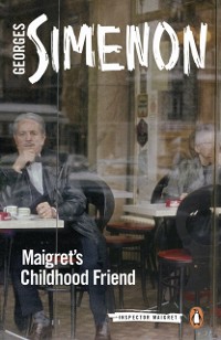 Cover Maigret's Childhood Friend