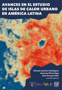 Cover Avances en el estudio de islas de calor urbano en América Latina