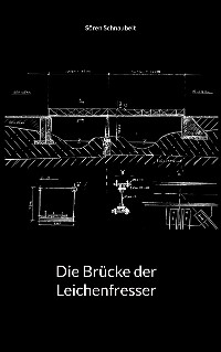 Cover Die Brücke der Leichenfresser