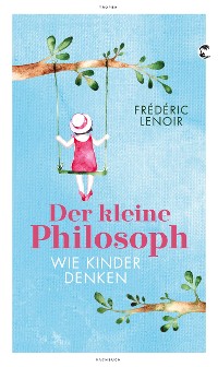 Cover Der kleine Philosoph